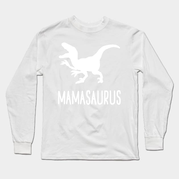 MAMASAURUS Long Sleeve T-Shirt by christinamedeirosdesigns